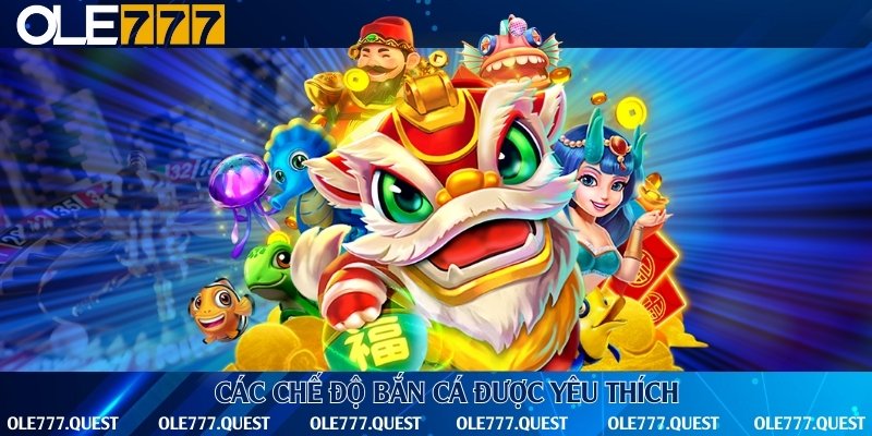 Các chế độ săn cá đổi thưởng hấp dẫn được yêu thích hàng đầu