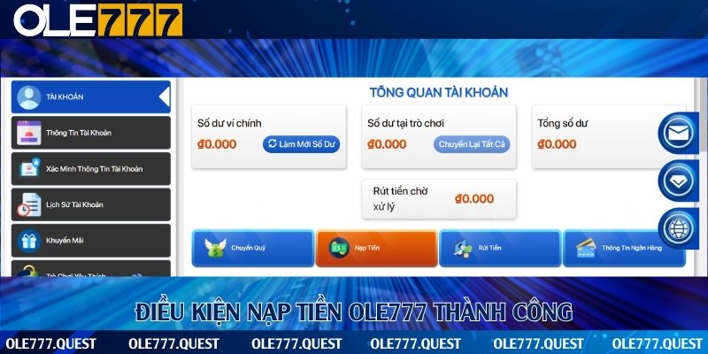 Điều kiện để thực hiện giao dịch nạp tiền tại nhà cái Ole777