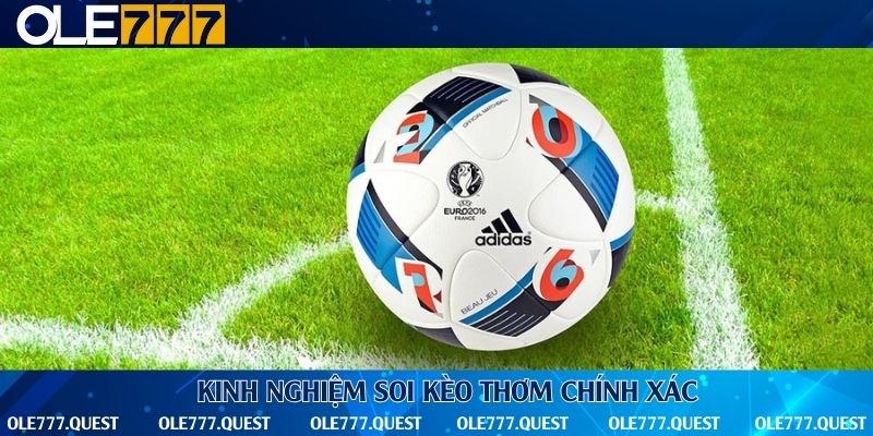 Mẹo bắt kèo thơm cực đỉnh tại Ole777