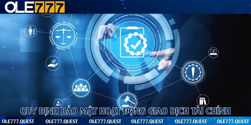Nhà cái cam kết bảo vệ an toàn mọi hoạt động nạp/rút tiền trên trang web